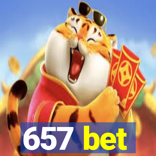 657 bet