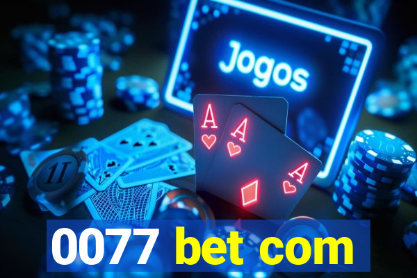 0077 bet com