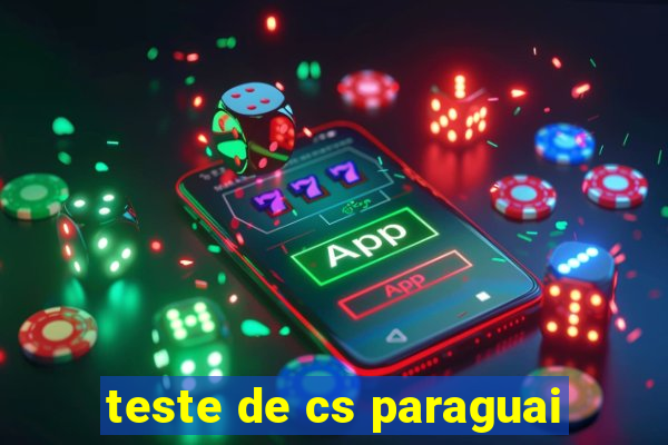 teste de cs paraguai