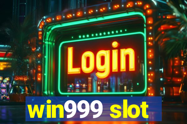 win999 slot