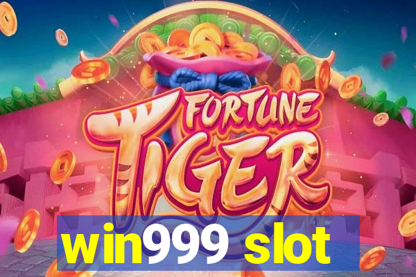 win999 slot