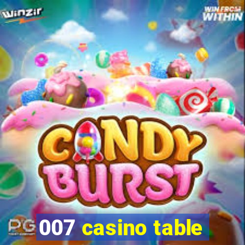 007 casino table