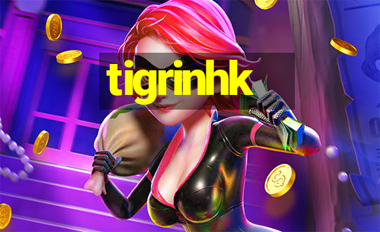 tigrinhk