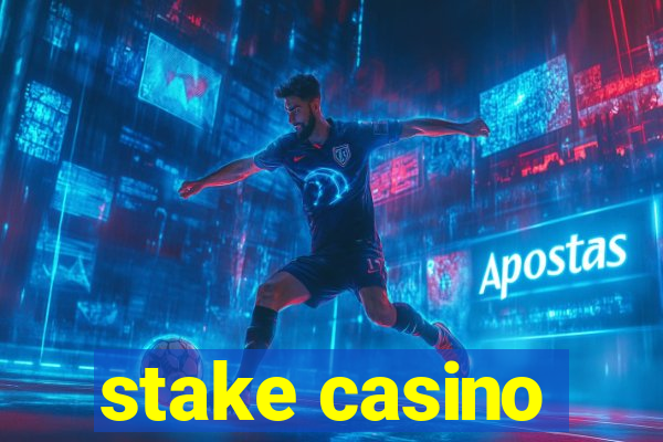 stake casino