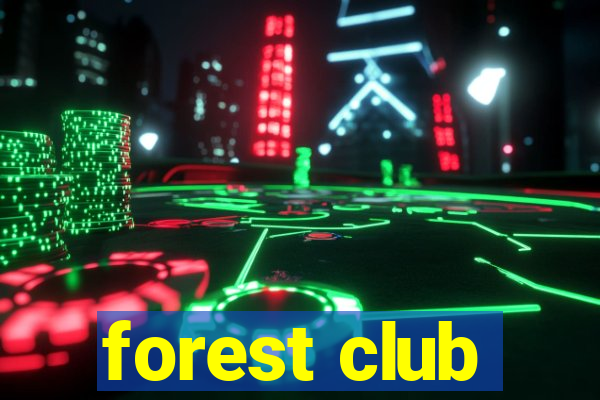 forest club