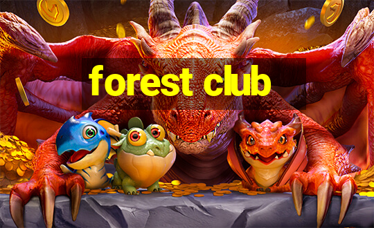 forest club