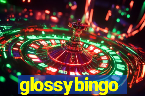 glossybingo