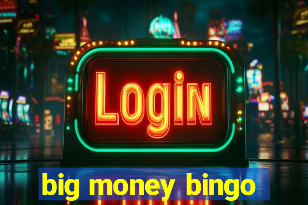 big money bingo