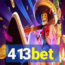 413bet