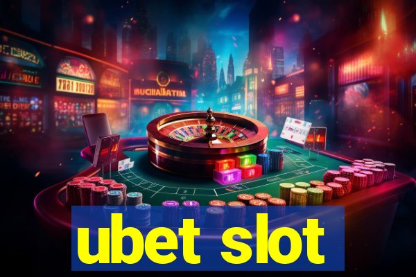 ubet slot