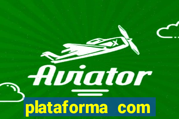 plataforma com deposito de 5 reais