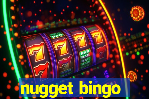 nugget bingo