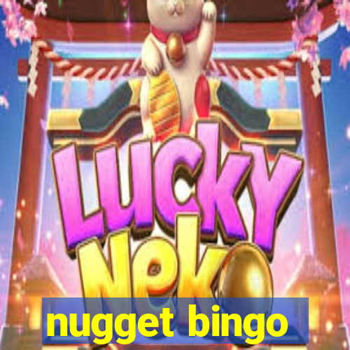 nugget bingo