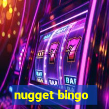 nugget bingo