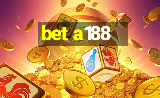 bet a188