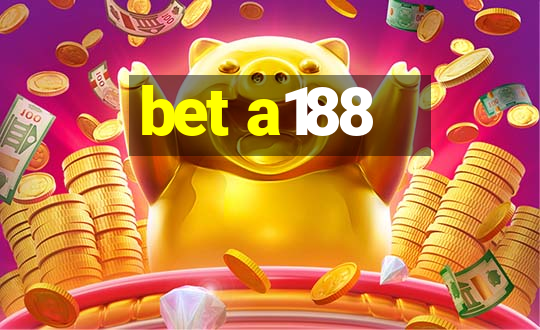 bet a188