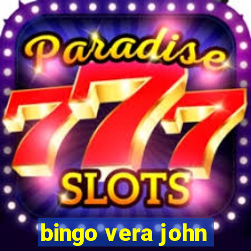 bingo vera john