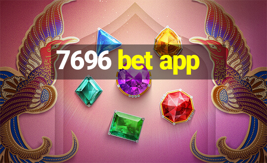 7696 bet app