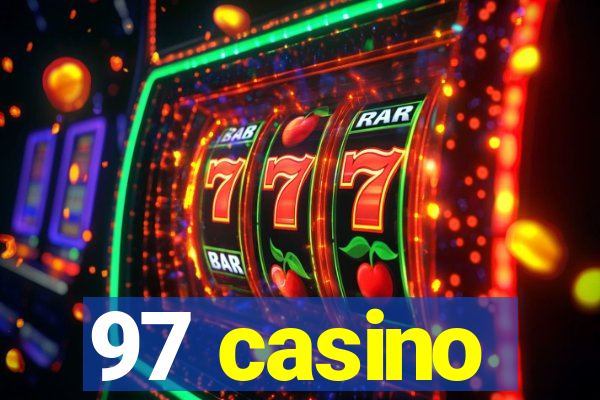 97 casino