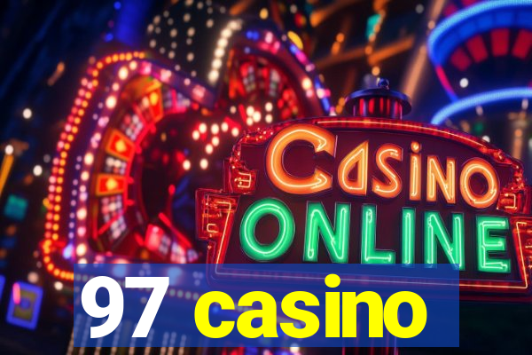 97 casino