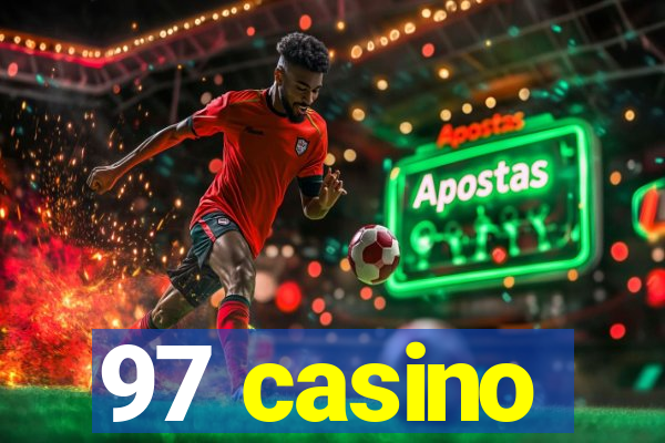 97 casino