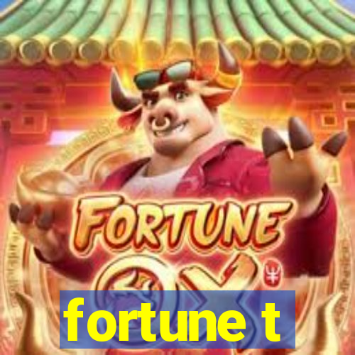 fortune t