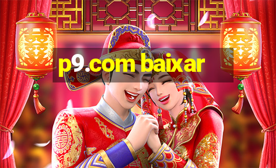 p9.com baixar