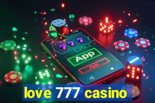 love 777 casino