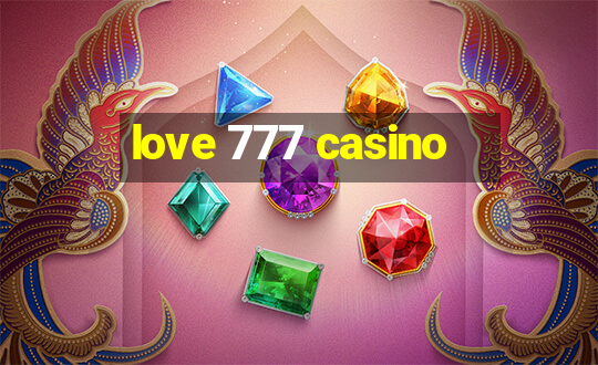 love 777 casino