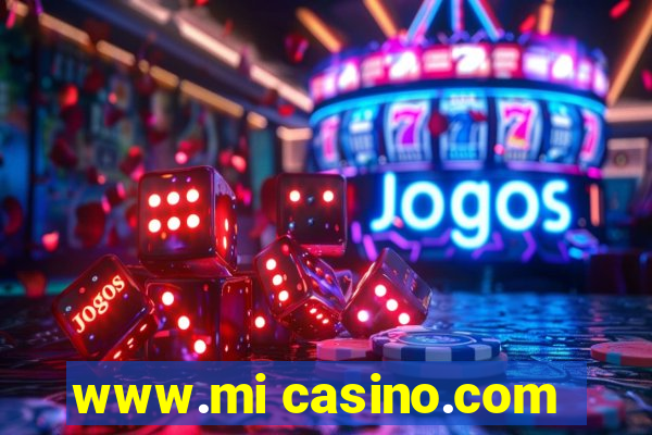 www.mi casino.com