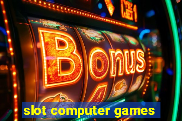 slot computer games