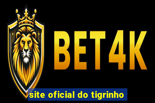 site oficial do tigrinho