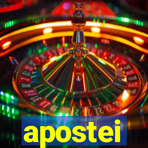 apostei