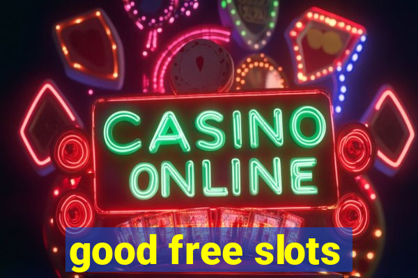 good free slots