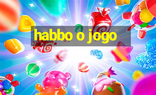 habbo o jogo