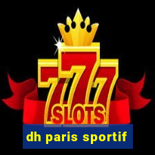 dh paris sportif