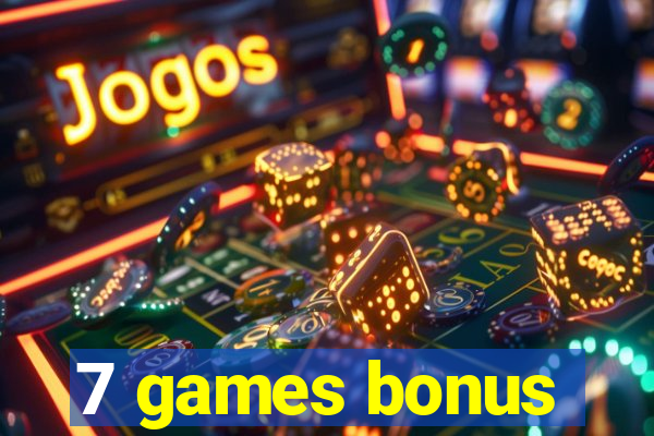 7 games bonus