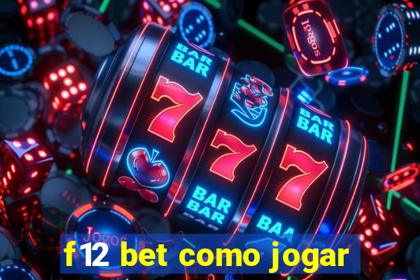 f12 bet como jogar