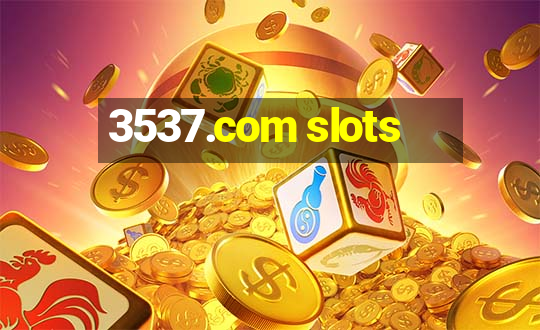 3537.com slots