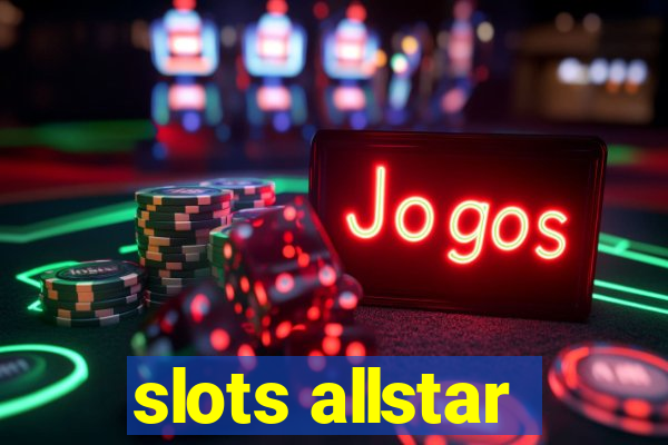 slots allstar