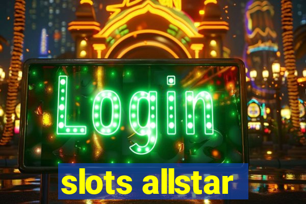 slots allstar