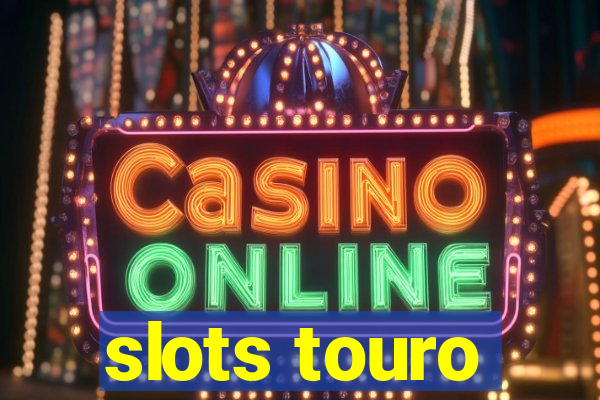 slots touro