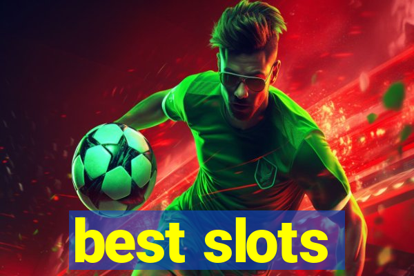 best slots