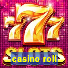 casino roll