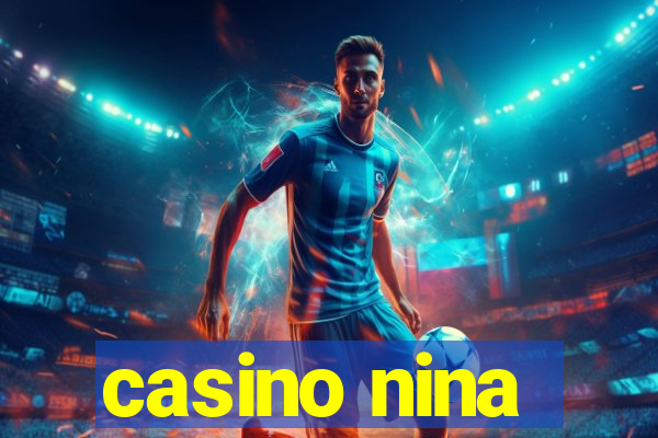 casino nina