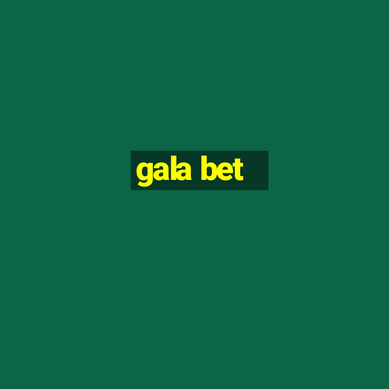 gala bet