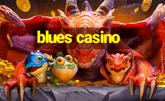 blues casino