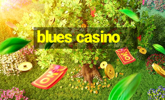 blues casino