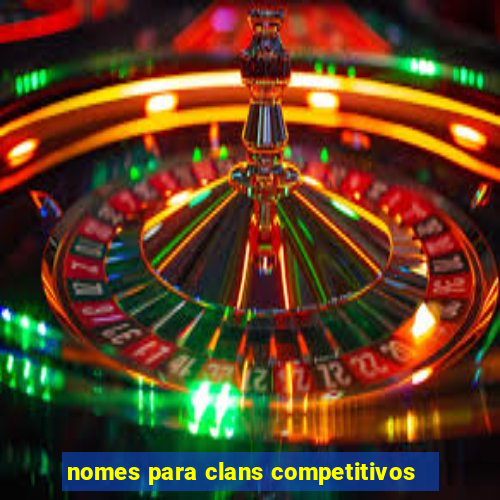 nomes para clans competitivos