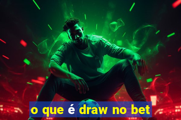 o que é draw no bet